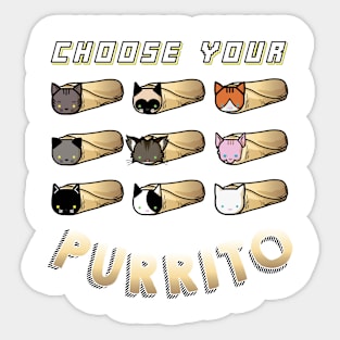 Choose your purrito Sticker